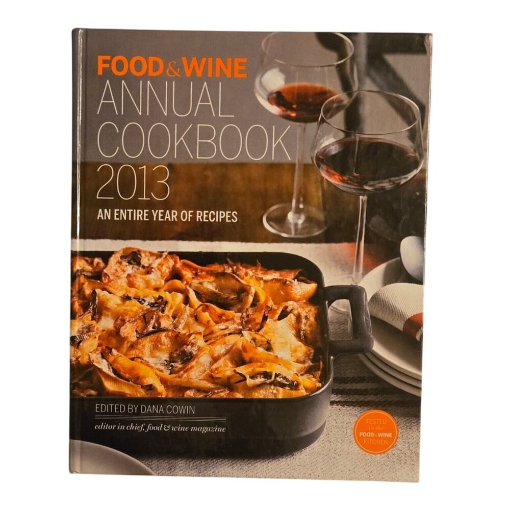 Food and Wine Annual Cookbook 2013 An Entire Year Of Recipes Hardcover